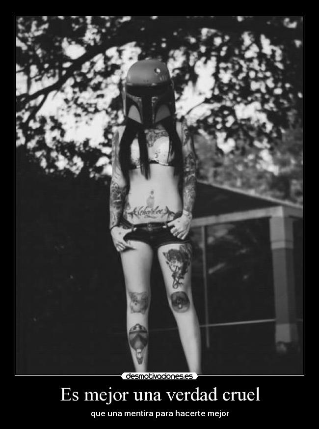 Es mejor una verdad cruel -