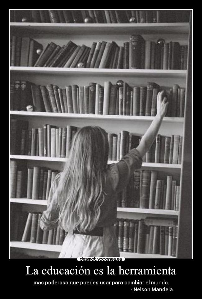 La educación es la herramienta -