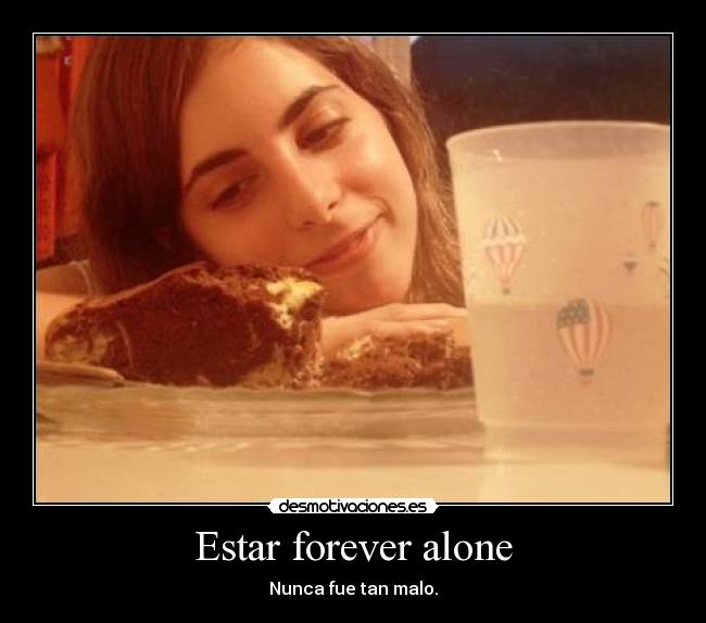 Estar forever alone -