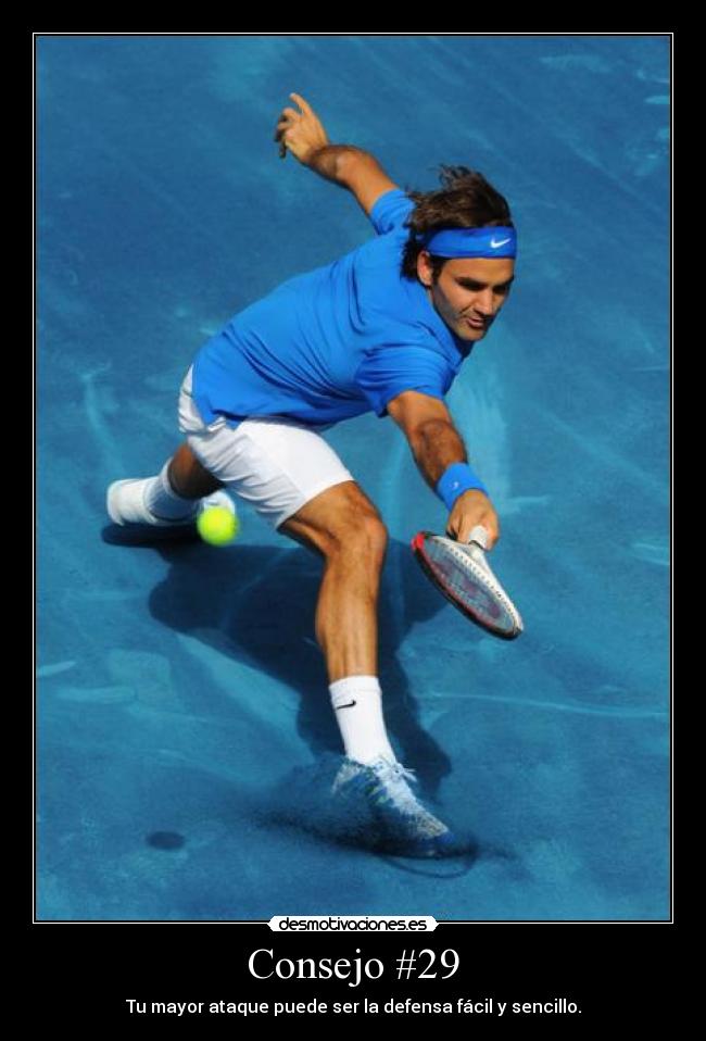 Consejo #29 - Tu mayor ataque puede ser la defensa fácil y sencillo.