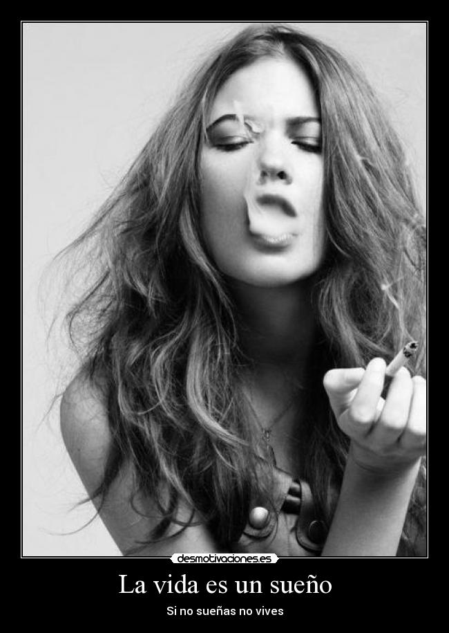 La vida es un sueño - Si no sueñas no vives