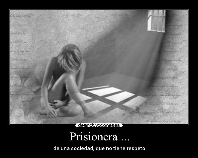 Prisionera ... -