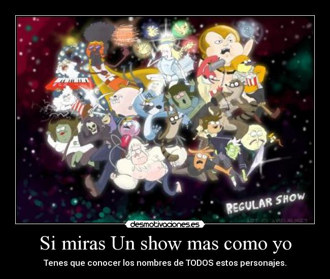 carteles unshowmas cartoonetwork regularshow desmotivaciones