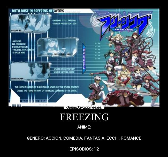 FREEZING - ANIME:
GENERO: ACCION, COMEDIA, FANTASIA, ECCHI, ROMANCE
EPISODIOS: 12