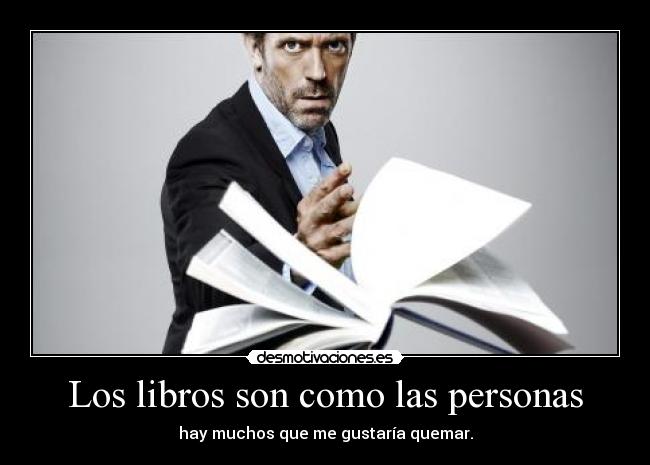 Los libros son como las personas -