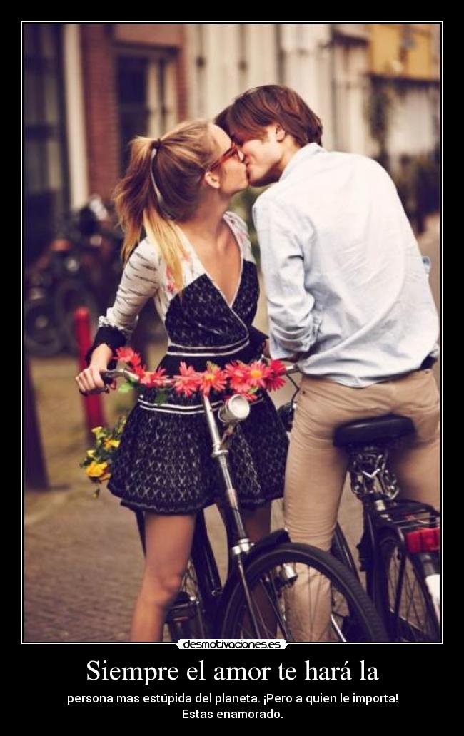 carteles amor amor esupido suenos desmotivaciones