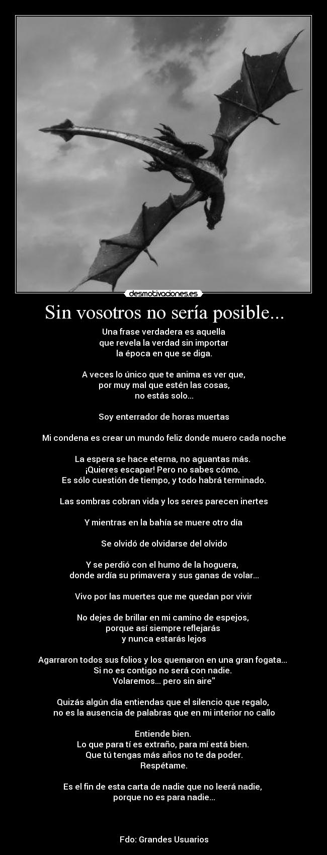 Sin vosotros no sería posible... -