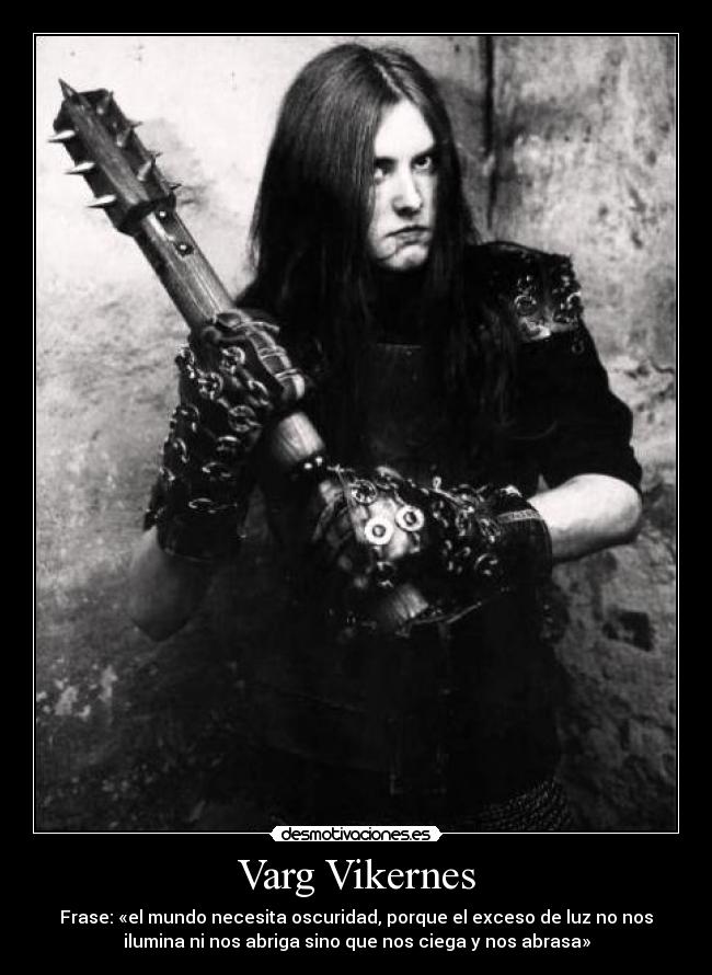 Varg Vikernes - 