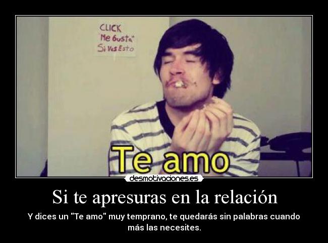 Si te apresuras en la relación -