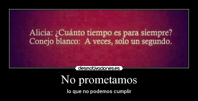 No prometamos -