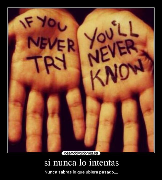 si nunca lo intentas -