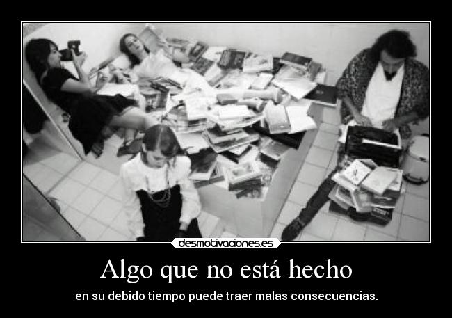 Algo que no está hecho -