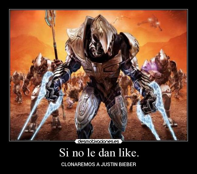 Si no le dan like. - CLONAREMOS A JUSTIN BIEBER