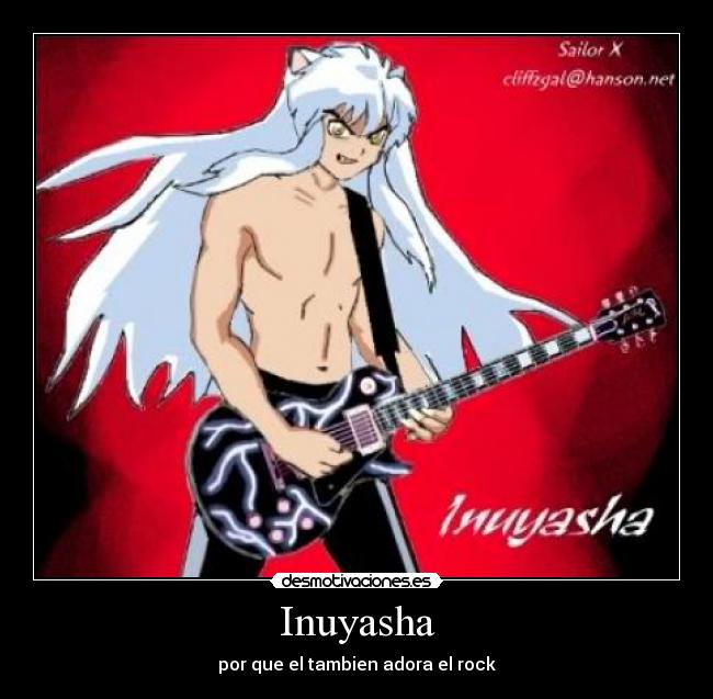 carteles inuyasha gusta scorpions acdc queen etc desmotivaciones