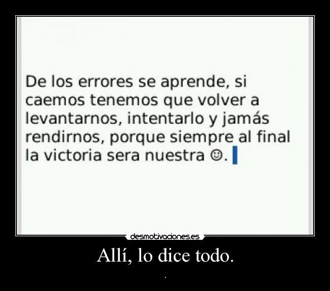 Allí, lo dice todo. -