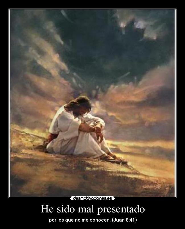 He sido mal presentado -