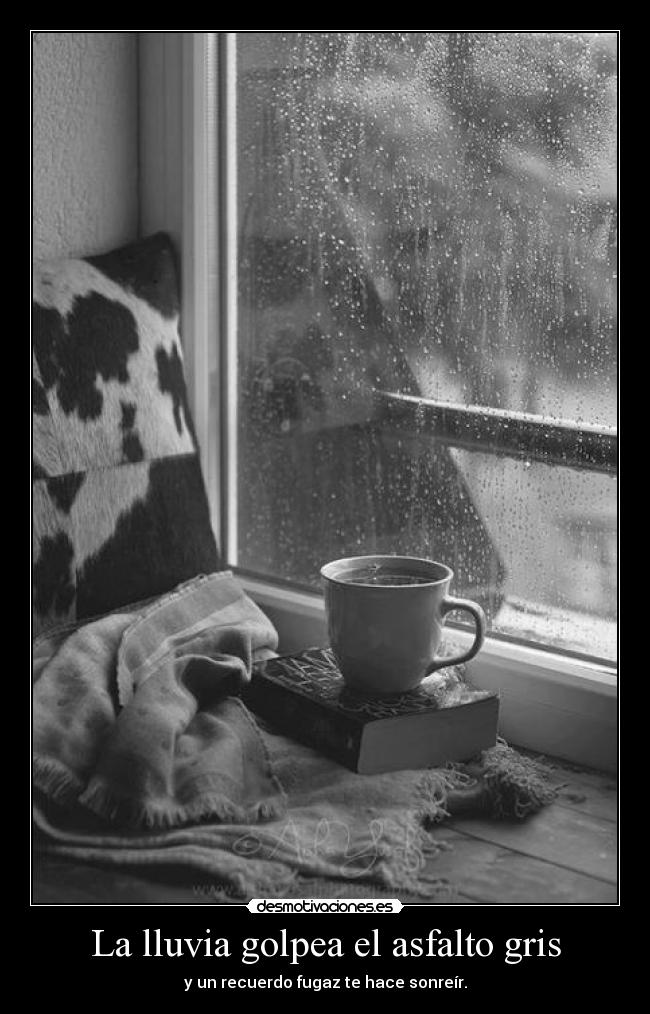 La lluvia golpea el asfalto gris - y un recuerdo fugaz te hace sonreír.