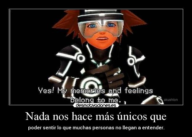 Nada nos hace más únicos que - 