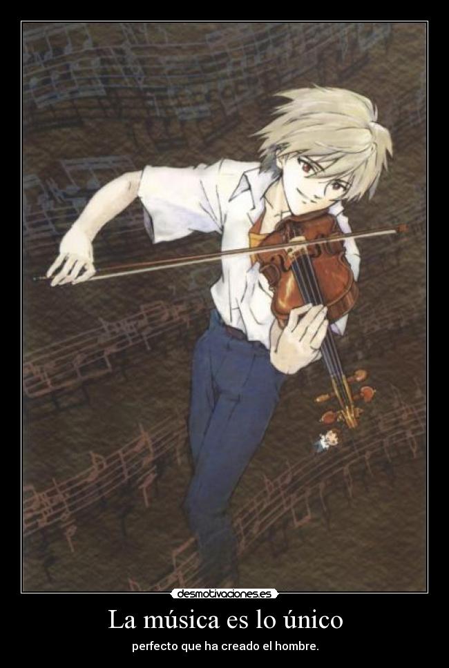 La música es lo único -