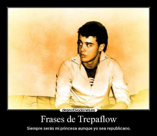 Frases de Trepaflow -