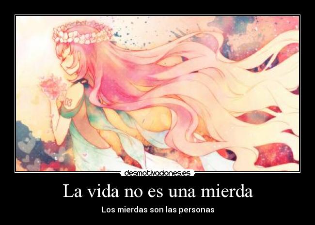 La vida no es una mierda - 