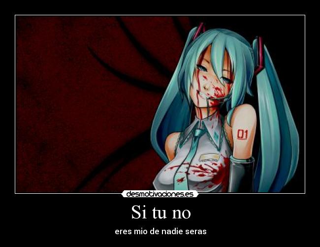 Si tu no -