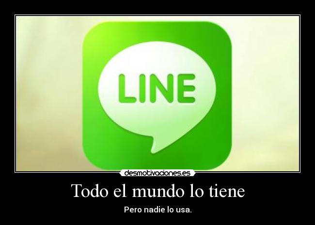 Todo el mundo lo tiene -