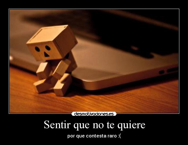 Sentir que no te quiere -