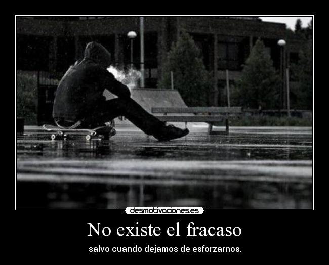 carteles existe fracaso salvo cuando dejamos esforzarnos joga desmotivaciones