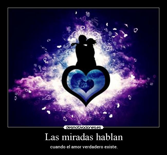 Las miradas hablan -