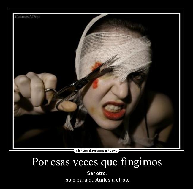 Por esas veces que fingimos -