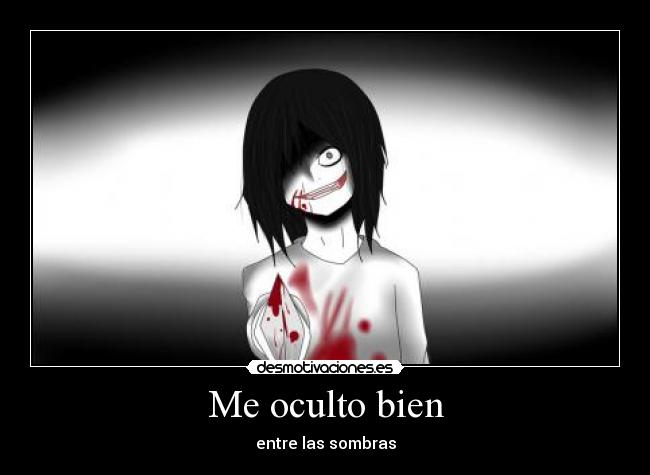 Me oculto bien -