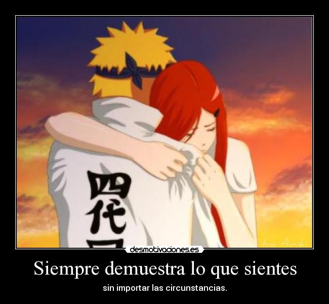 Siempre demuestra lo que sientes -