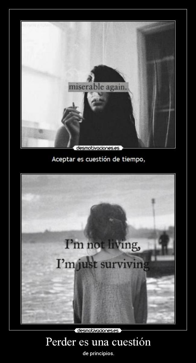 Perder es una cuestión - de principios.