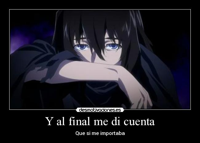 Y al final me di cuenta -
