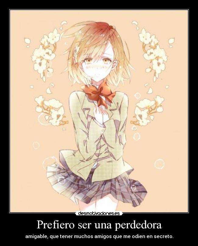 Prefiero ser una perdedora -