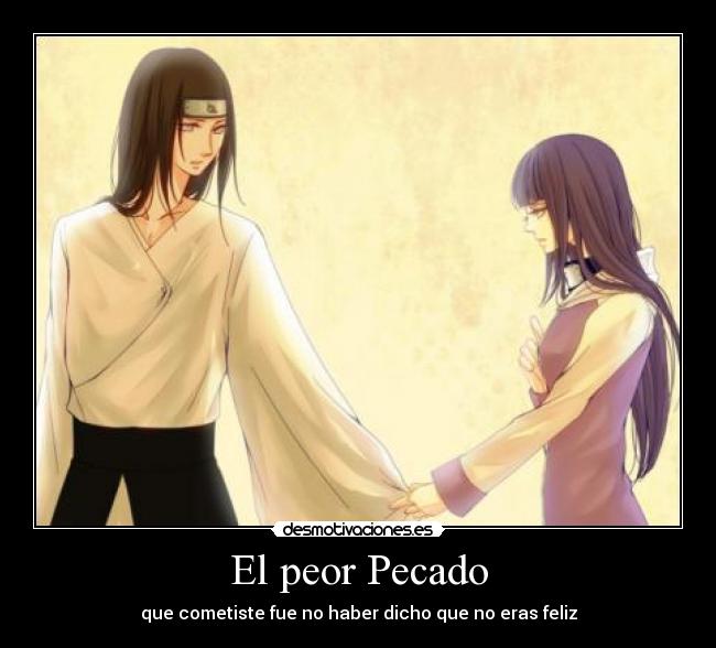 El peor Pecado - que cometiste fue no haber dicho que no eras feliz