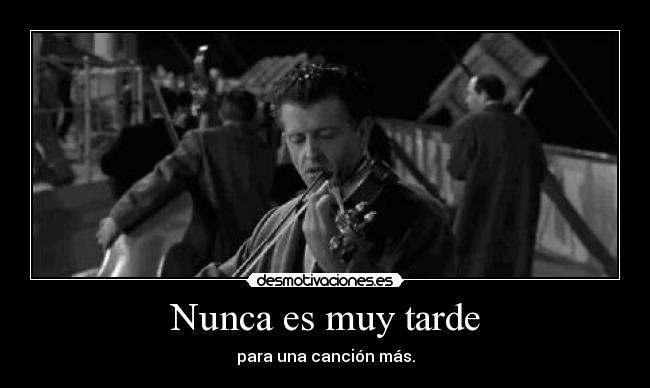 Nunca es muy tarde - 