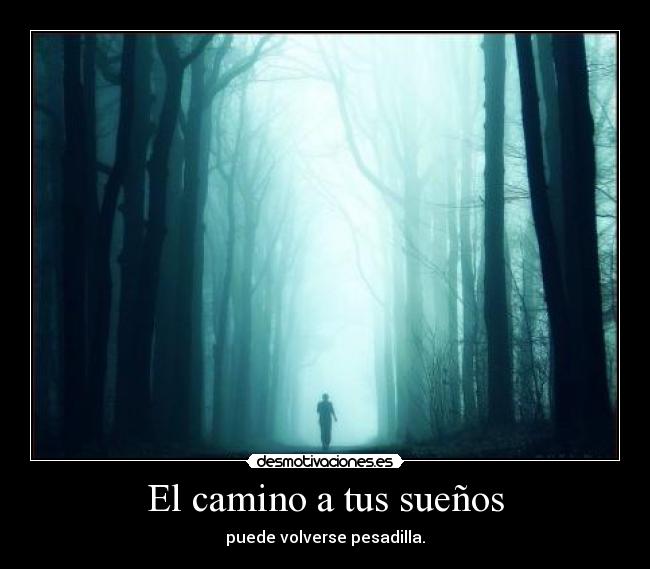 El camino a tus sueños -