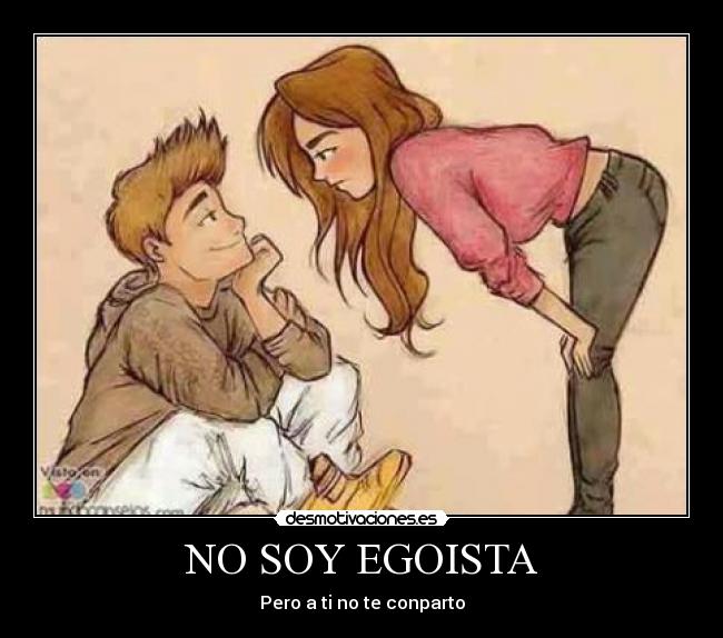 NO SOY EGOISTA - 
