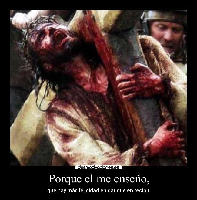 Porque el me enseño, -