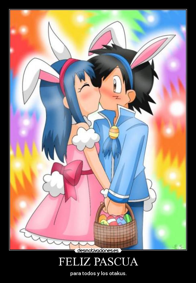 FELIZ PASCUA - para todos y los otakus.
