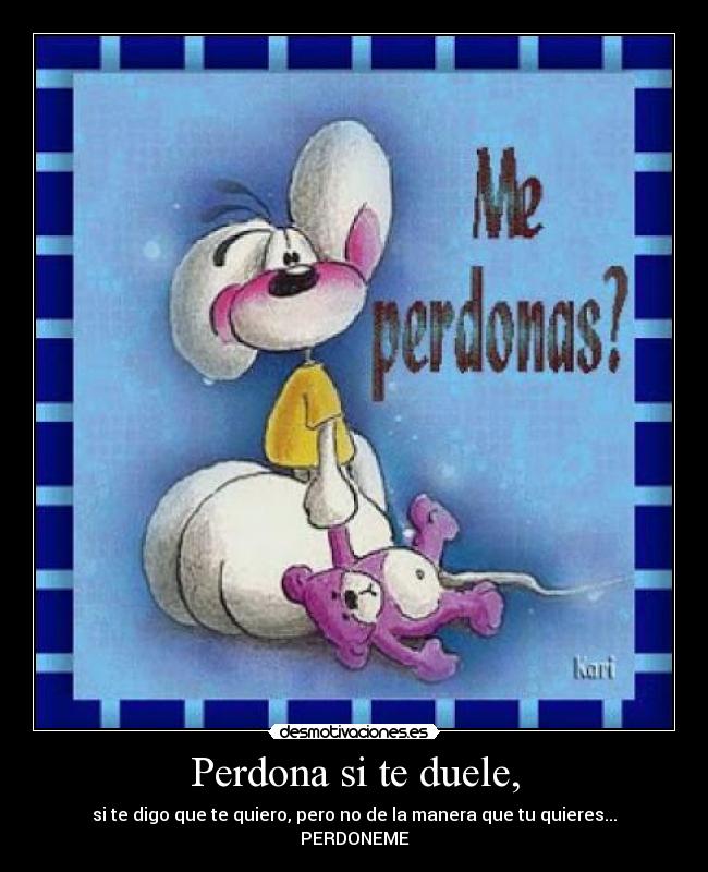 carteles perdoname desmotivaciones