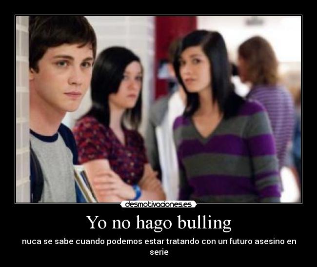Yo no hago bulling -