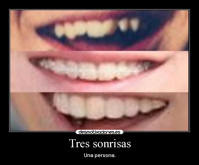 Tres sonrisas -