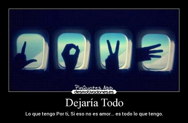 Dejaría Todo -