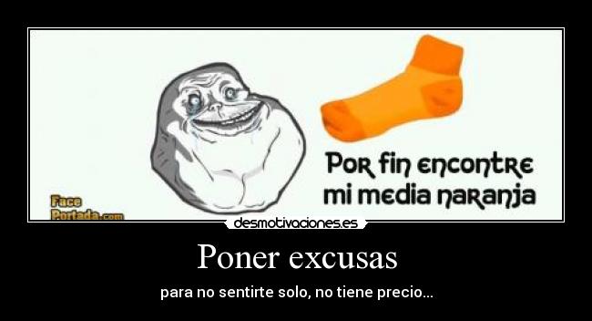 Poner excusas - 