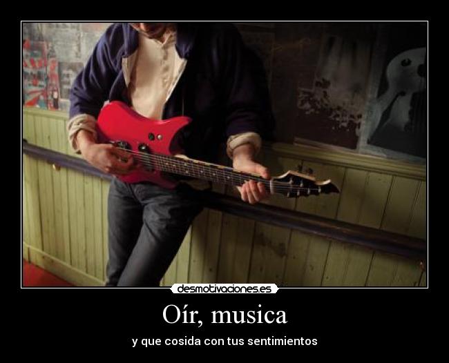 Oír, musica -