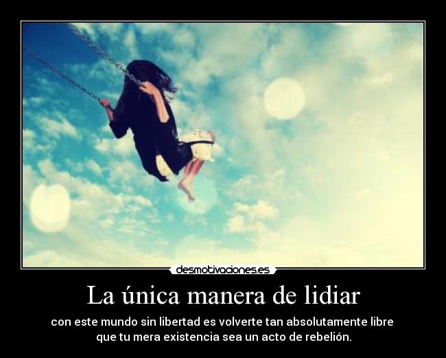 La única manera de lidiar -