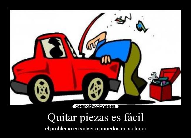 carteles quitar piezas facil problema volver ponerlas lugar desmotivaciones